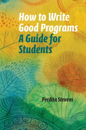 Stevens |  How to Write Good Programs | Buch |  Sack Fachmedien