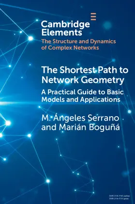 Serrano / Boguñá |  The Shortest Path to Network Geometry | Buch |  Sack Fachmedien