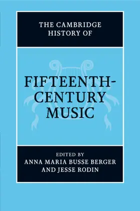 Busse Berger / Rodin |  The Cambridge History of Fifteenth-Century Music | Buch |  Sack Fachmedien