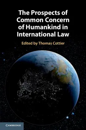 Cottier / Ahmad |  The Prospects of Common Concern of Humankind in International Law | Buch |  Sack Fachmedien