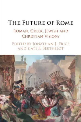 Price / Berthelot |  The Future of Rome | Buch |  Sack Fachmedien