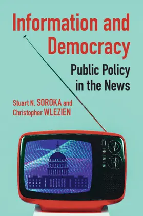 Soroka / Wlezien |  Information and Democracy | Buch |  Sack Fachmedien