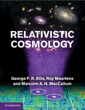 Ellis / Maartens / MacCallum |  Relativistic Cosmology | Buch |  Sack Fachmedien