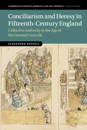 Russell |  Conciliarism and Heresy in Fifteenth-Century England | Buch |  Sack Fachmedien