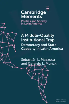 Mazzuca / Munck |  A Middle-Quality Institutional Trap | Buch |  Sack Fachmedien