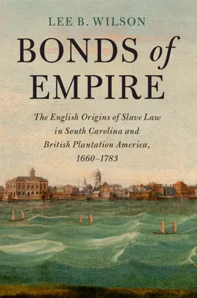 Wilson |  Bonds of Empire | Buch |  Sack Fachmedien