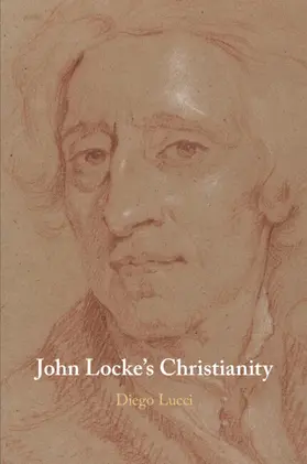 Lucci |  John Locke's Christianity | Buch |  Sack Fachmedien