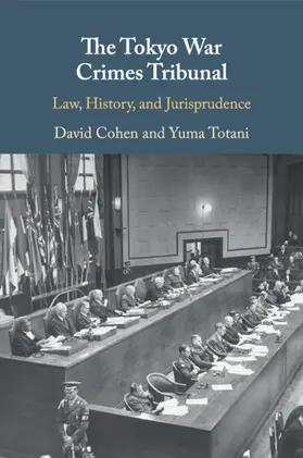 Cohen / Totani |  The Tokyo War Crimes Tribunal | Buch |  Sack Fachmedien