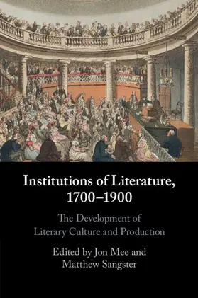 Mee / Sangster |  Institutions of Literature, 1700-1900 | Buch |  Sack Fachmedien