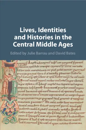 Barrau / Bates |  Lives, Identities and Histories in the Central Middle Ages | Buch |  Sack Fachmedien