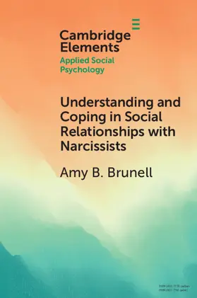 Brunell / Hermann |  Understanding and Coping in Social Relationships with Narcissists | Buch |  Sack Fachmedien