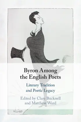 Bucknell / Ward |  Byron Among the English Poets | Buch |  Sack Fachmedien