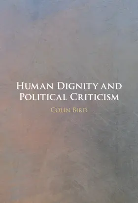 Bird |  Human Dignity and Political Criticism | Buch |  Sack Fachmedien