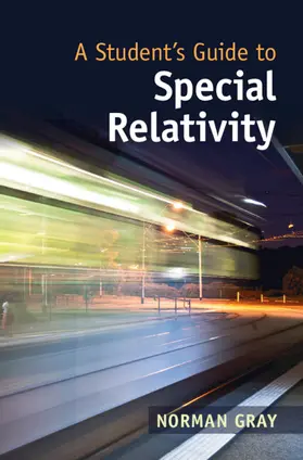 Gray |  A Student's Guide to Special Relativity | Buch |  Sack Fachmedien