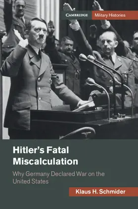 Schmider | Hitler's Fatal Miscalculation | Buch | 978-1-108-83491-9 | sack.de