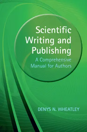 Wheatley |  Scientific Writing and Publishing | Buch |  Sack Fachmedien