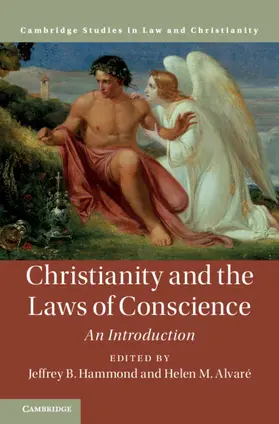 Hammond / Alvare |  Christianity and the Laws of Conscience | Buch |  Sack Fachmedien