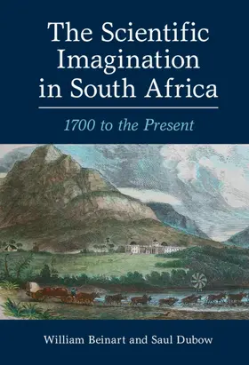 Beinart / Dubow |  The Scientific Imagination in South Africa | Buch |  Sack Fachmedien