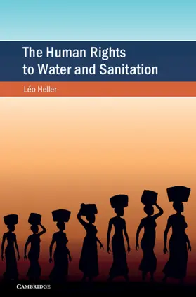 Heller | The Human Rights to Water and Sanitation | Buch | 978-1-108-83724-8 | www2.sack.de