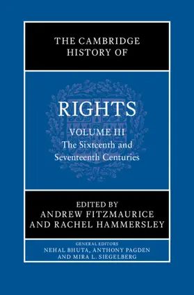 Fitzmaurice / Hammersley |  The Cambridge History of Rights: Volume 3, the Sixteenth and Seventeenth Centuries | Buch |  Sack Fachmedien
