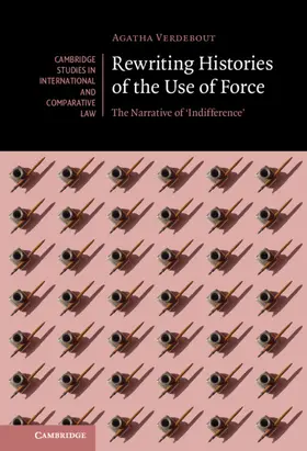 Verdebout |  Rewriting Histories of the Use of Force | Buch |  Sack Fachmedien
