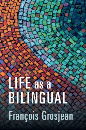 Grosjean |  Life as a Bilingual | Buch |  Sack Fachmedien