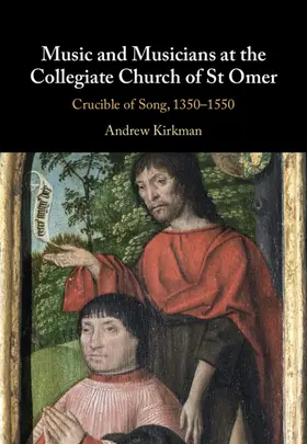 Kirkman |  Music and Musicians at the Collegiate Church of St Omer | Buch |  Sack Fachmedien