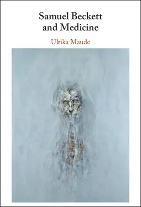 Maude |  Samuel Beckett and Medicine | Buch |  Sack Fachmedien
