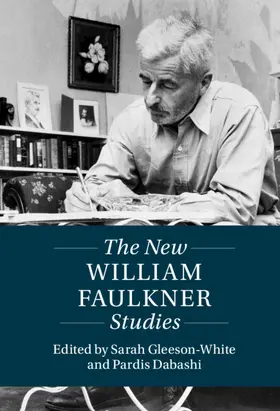 Gleeson-White / Dabashi |  The New William Faulkner Studies | Buch |  Sack Fachmedien