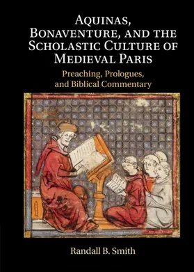 Smith |  Aquinas, Bonaventure, and the Scholastic Culture of Medieval Paris | Buch |  Sack Fachmedien