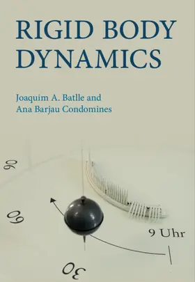 Batlle / Barjau Condomines |  Rigid Body Dynamics | Buch |  Sack Fachmedien