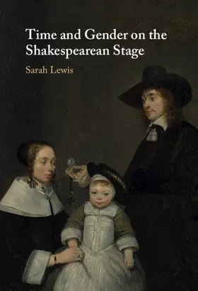 Lewis |  Time and Gender on the Shakespearean Stage | Buch |  Sack Fachmedien
