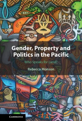 Monson |  Gender, Property and Politics in the Pacific | Buch |  Sack Fachmedien