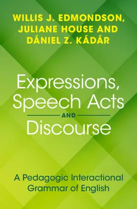 Edmondson / House / Kadar | Expressions, Speech Acts and Discourse | Buch | 978-1-108-84514-4 | sack.de