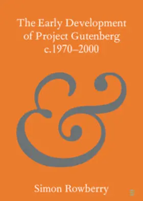 Rowberry |  The Early Development of Project Gutenberg c.1970–2000 | eBook | Sack Fachmedien