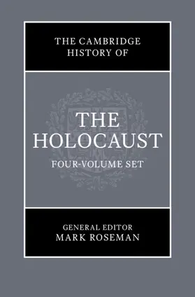 Roseman |  The Cambridge History of the Holocaust 4 Volume Hardback Set | Buch |  Sack Fachmedien