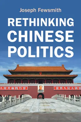 Fewsmith |  Rethinking Chinese Politics | Buch |  Sack Fachmedien