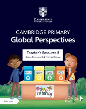 Ravenscroft / Holman |  Cambridge Primary Global Perspectives Teacher's Resource 5 with Digital Access | Buch |  Sack Fachmedien