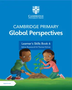 Ravenscroft / Holman |  Cambridge Primary Global Perspectives Stage 6 Learner's Skills Book with Digital Access (1 Year) | Buch |  Sack Fachmedien