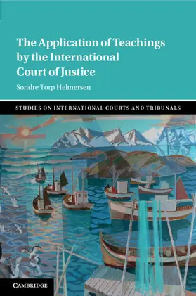 Helmersen |  The Application of Teachings by the International Court of Justice | Buch |  Sack Fachmedien