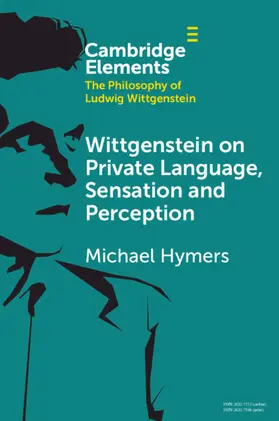 Hymers |  Wittgenstein on Private Language, Sensation and Perception | Buch |  Sack Fachmedien
