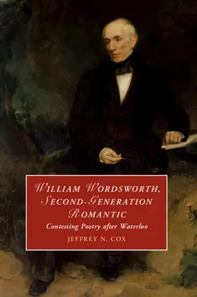 Cox |  William Wordsworth, Second-Generation Romantic | Buch |  Sack Fachmedien