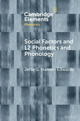 Hansen Edwards |  Social Factors and L2 Phonetics and Phonology | Buch |  Sack Fachmedien