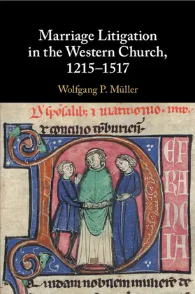 Müller |  Marriage Litigation in the Western Church, 1215¿1517 | Buch |  Sack Fachmedien