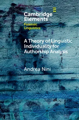 Nini |  A Theory of Linguistic Individuality for Authorship Analysis | Buch |  Sack Fachmedien