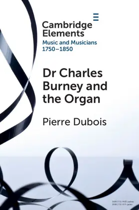 Dubois |  Dr. Charles Burney and the Organ | Buch |  Sack Fachmedien