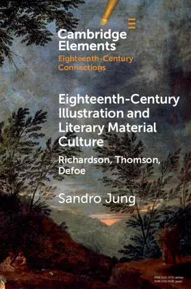 Jung |  Eighteenth-Century Illustration and Literary Material Culture | Buch |  Sack Fachmedien