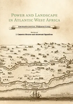 Monroe / Ogundiran |  Power and Landscape in Atlantic West Africa | Buch |  Sack Fachmedien