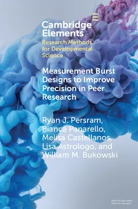 Persram / Panarello / Castellanos |  Measurement Burst Designs to Improve Precision in Peer Research | Buch |  Sack Fachmedien