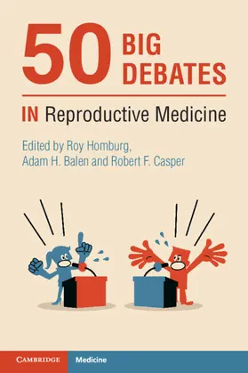 Homburg / Balen / Casper |  50 Big Debates in Reproductive Medicine | Buch |  Sack Fachmedien